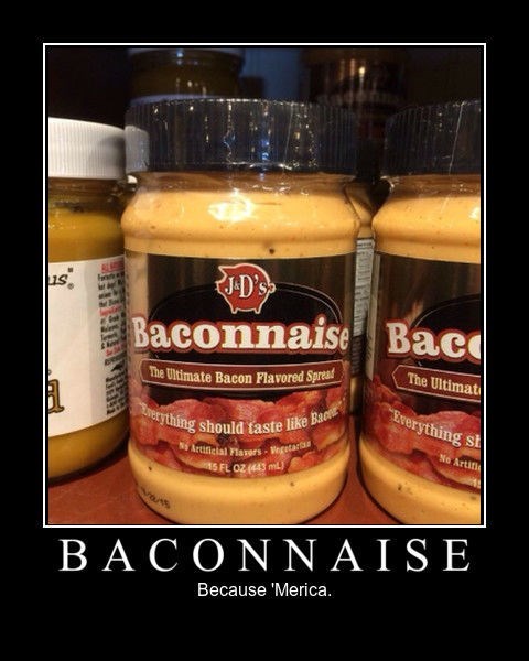 mayonnaise,merica,america,bacon
