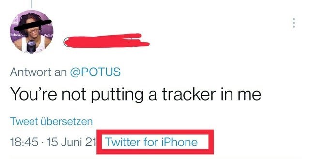 Gesture - Antwort an @POTUS You're not putting a tracker in me Tweet übersetzen 18:45 · 15 Juni 21 Twitter for iPhone