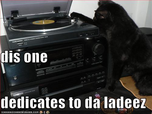 dis one dedicates to da ladeez