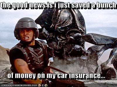 the good news is i just saved a bunch  of money on my car insurance...