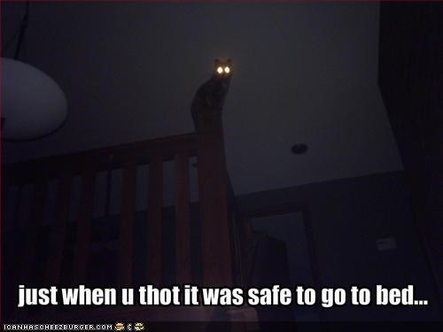just when u thot it was safe to go to bed...