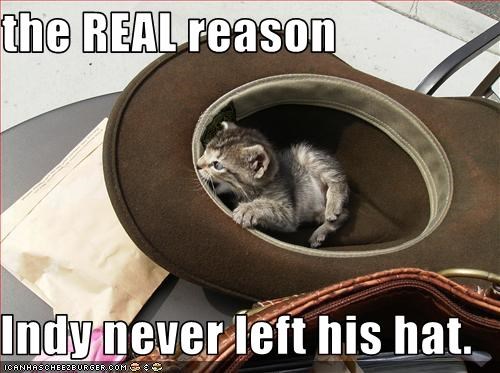the REAL reason  Indy never left his hat.