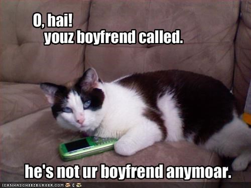 he's not ur boyfrend anymoar. 