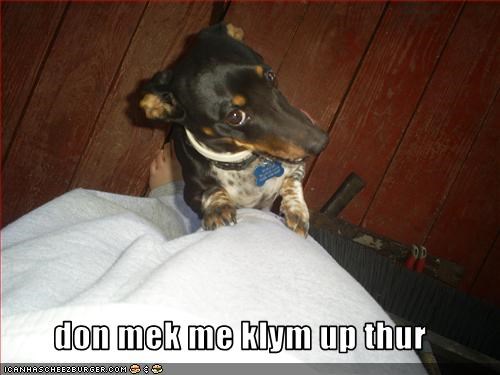 don mek me klym up thur