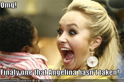 Omg!  Finaly one that Angelina hasn't taken!