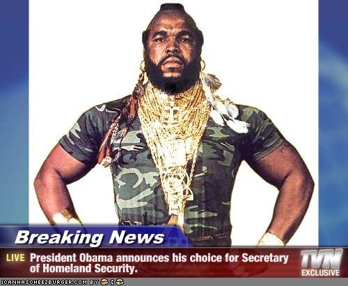 Breaking News - President Obama announces his choice for Secretary of Homeland Security.