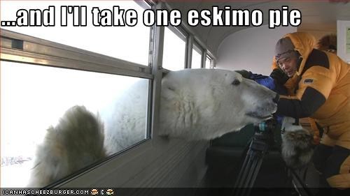 ...and I'll take one eskimo pie