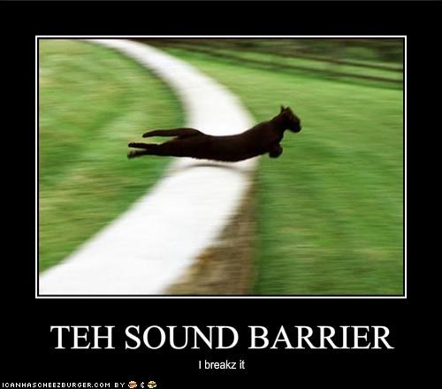 TEH SOUND BARRIER