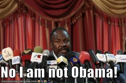 No I am not Obama!