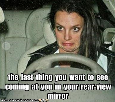 the  last  thing  you  want  to  see  coming  at  you  in  your  rear-view  mirror