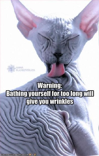 Warning: Bathing yourself for too long will give you wrinkles