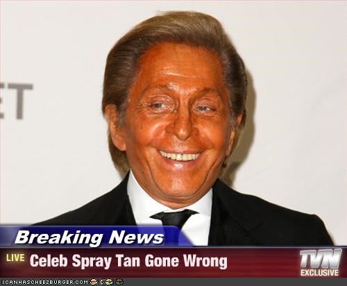 Breaking News - Celeb Spray Tan Gone Wrong