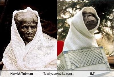 Harriet Tubman Totally Looks Like E.T.