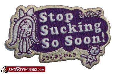 Stop sucking