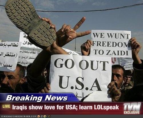 Breaking News - Iraqis show love for USA; learn LOLspeak