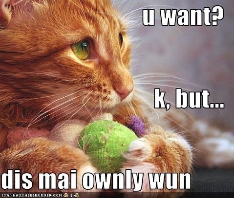 u want? k, but... dis mai ownly wun