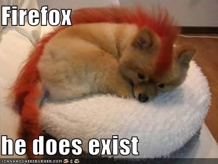 Firefox  he does exist