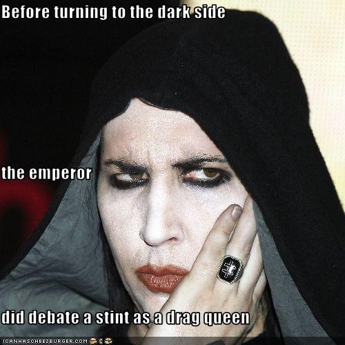 Before turning to the dark side   the emperor  did debate a stint as a drag queen
