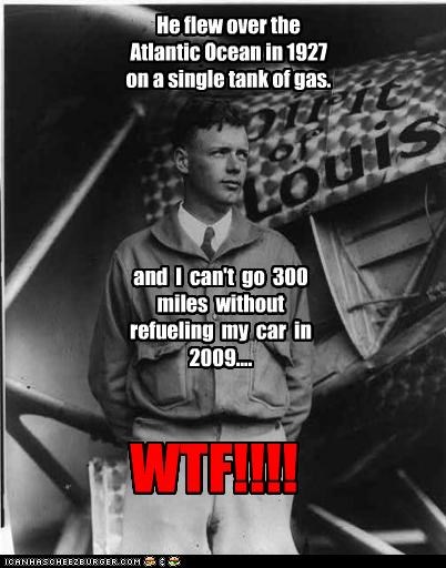 He flew over the Atlantic Ocean in 1927 on a single tank of gas.