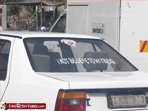 this bumper sticker brought to you by an internet translator.