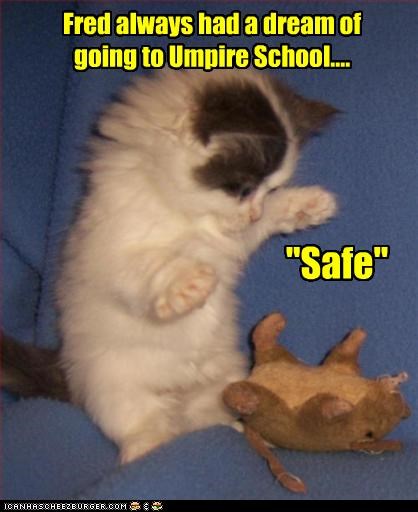 Fred always had a dream of going to Umpire School....