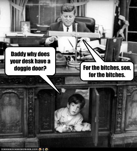 Daddy why does your desk have a doggie door?