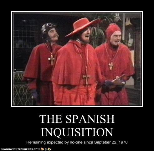 THE SPANISH INQUISITION