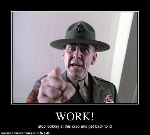 WORK!