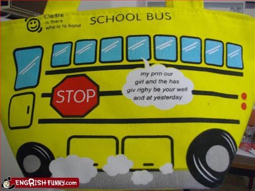 School bus to Engrish as Secrond Ranguage Correge