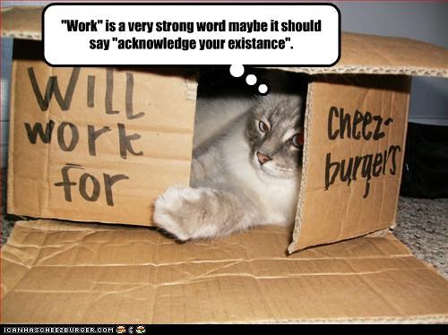 "Work" is a very strong word maybe it should say "acknowledge your existance".