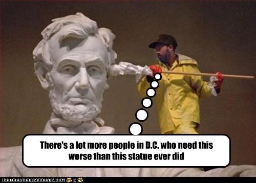 There's a lot more people in D.C. who need this worse than this statue ever did