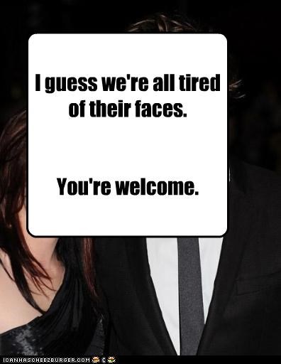 I guess we're all tired of their faces.


You're welcome.