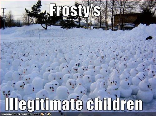 Frosty's   Illegitimate children