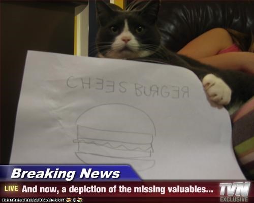 Breaking News - And now, a depiction of the missing valuables...