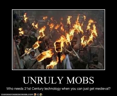 UNRULY MOBS