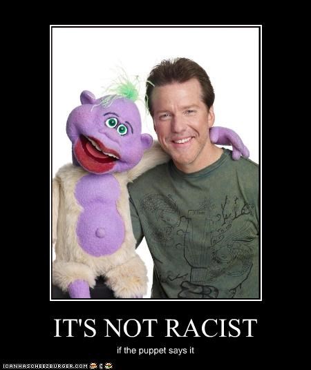 IT'S NOT RACIST