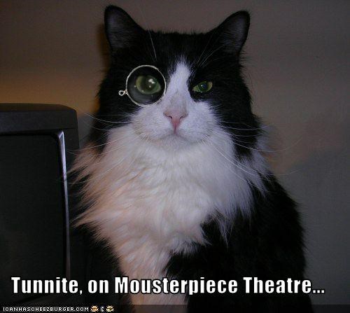Tunnite, on Mousterpiece Theatre...