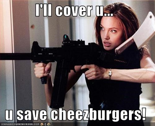 I'll cover u...  u save cheezburgers!