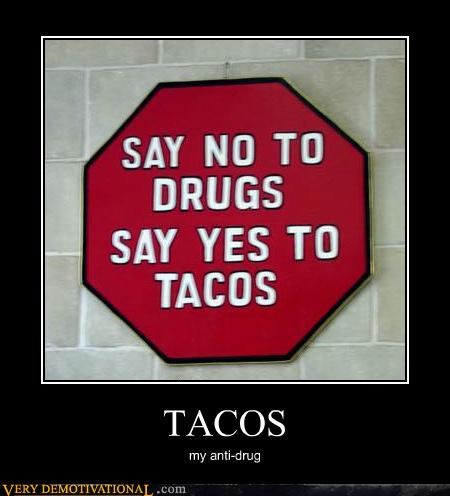 Tacos Are Soooooo Delicious