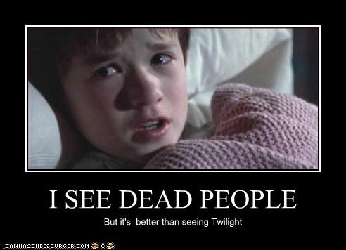 I SEE DEAD PEOPLE