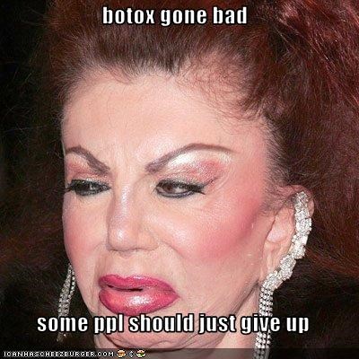 botox gone bad  some ppl should just give up