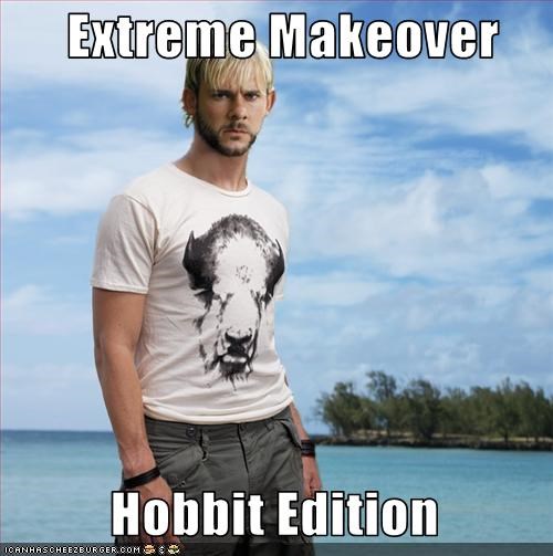 Extreme Makeover            Hobbit Edition