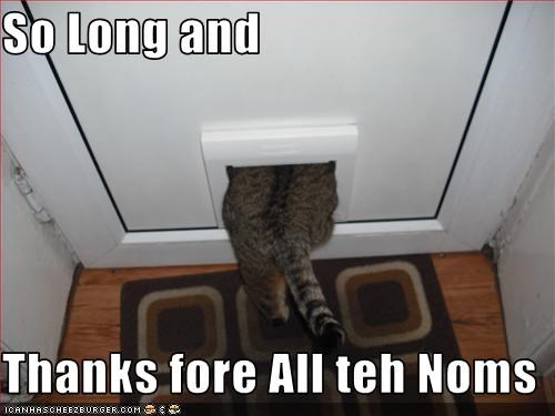 So Long and  Thanks fore All teh Noms