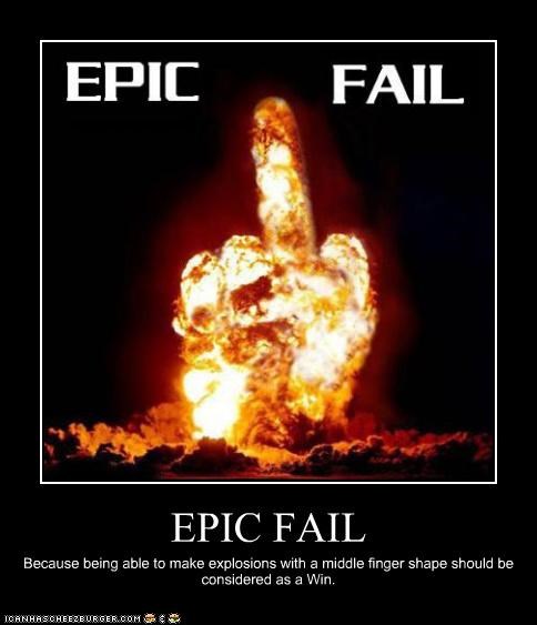 EPIC FAIL