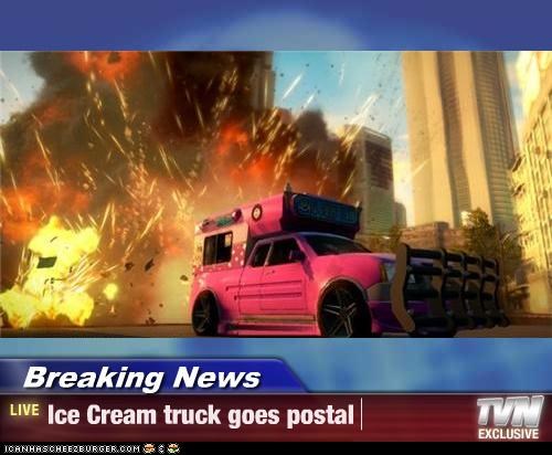 Breaking News - Ice Cream truck goes postal