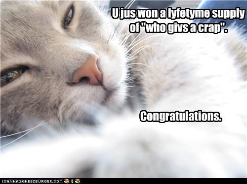 U jus won a lyfetyme supply of "who givs a crap".