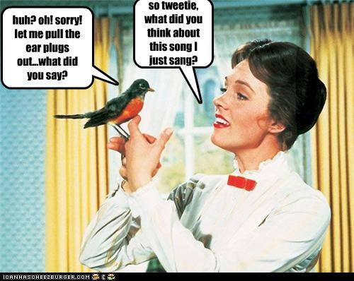 so tweetie, what did you think about this song I just sang?