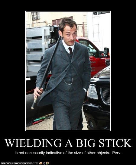 WIELDING A BIG STICK