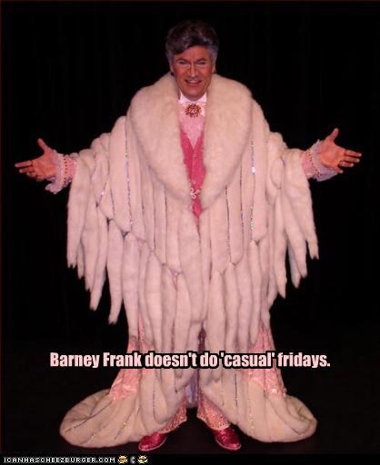Barney Frank doesn't do 'casual' fridays.