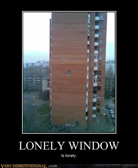 LONELY WINDOW